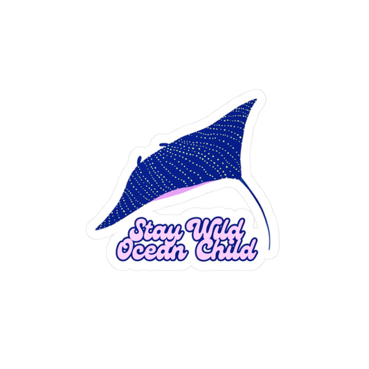 Stay Wild Ocean Child | Sticker